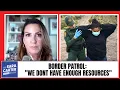 Border Patrol Union VP No One Is Helping Us