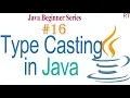 Java-16 - Type Casting in Java Java Programming Tutorial