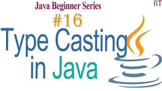Java-16 - Type Casting in Java Java Programming Tutorial