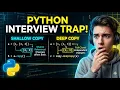 90 Fail This Python Interview Question Deep vs Shallow Copy
