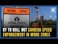 KY to Roll Out Camera Speed Enforcement in Work Zones with Steep Fines