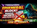 Terraform EPHEMERAL Block REMOVE SECRETS FROM STATE FILE USE IT TODAY