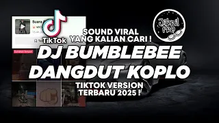 dj bumblebee koplo viral tiktok 2025 dj give my heart and my soul you to koplo jibril pro version