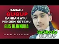 Download Lagu GUGUP Berdandan Ayu Pengen Ketemu Gus Ulin | Ceramah NGapak Gus Ulinnuha live Kemangkon