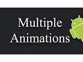 How To Start Multiple Animations In Android