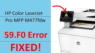 HP Printer Error 59.F0 Fix ON HP COLOR LASERJET PRO M452DW, M377DW, M477FNW, M477FDN, M477FDW