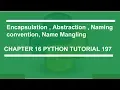 Encapsulation Abstraction Naming Convention Name Mangling Python tutorial 197