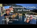 Montenegro Croatia and Venice Italy