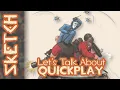 TF2 Let s Talk About Quickplay