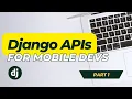 Build an API for your App in Django Part 1