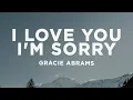 Download Lagu Gracie Abrams - I Love You, I'm Sorry (Lyrics)