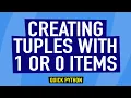 How to Create Tuples With 1 or 0 Items in Python Quick Python