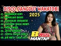 Download Lagu DISCO DANGDUT WAKATOBI 2025 - SPESIAL ALBUM DANGDUT PILIHAN BASS MANTAP