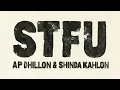 STFU - AP Dhillon & Shinda Kahlon