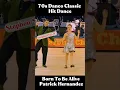 Download Lagu Born To Be Alive 70s Danco Classic Hit 1978 Dance Special Video Disco Anthem Patrick Hernandez #70s