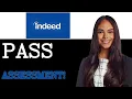 How To Pass Indeed Assessment 2025