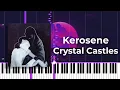 Download Lagu Crystal Castles - Kerosene (Accurate Piano Tutorial)