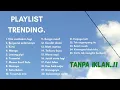 Download Lagu TANPA IKLAN!! Playlist - 25 Lagu Viral Indonesia 2025 Versi Cover Full Album