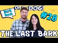 Back Back The Last Bark Giant Dachshund and Bongo