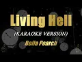 Download Lagu Living Hell - Bella Poarch (Karaoke)
