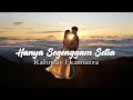 Download Lagu Rahmat Ekamatra - Hanya Segenggam Setia (Cover Video Lirik By Bening Ngatrok)