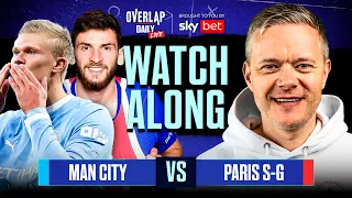 MAN CITY vs PSG LIVE Champions League Watchalong with Mark Goldbridge