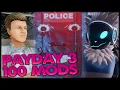 PAYDAY 3 With 100 Mods