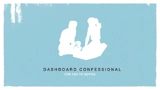 Download Dashboard Confessional - For You To Notice MP3