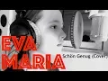 Download Lagu Evi (10) | Schön Genug (Cover)