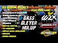 Download Lagu DJ ALBUM RELIGI TERBARU 2025 BASS BLEYER NULUP HOREG MASAMAMTU COCOK BUAT SOUND HAJATAN