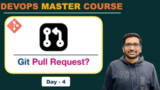 What is Git Pull Request DevOps Master Course Day-4