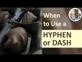 HYPHEN EN DASH EM DASH How Do You Use Them 9 Examples