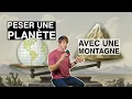 Download Lagu Peser la Terre avec un fil à plomb et une montagne (et autres expériences réelles)