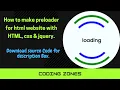 How to create preloader in website using HTML CSS and jQuery Adding Preloader in HTML website
