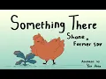 Something There || Shane x Farmer || Stardew Valley Animatic