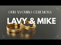 Download Lagu MIKE AND LAVY NYOMBO CEREMONY//LINQ STUDIO//0715887718