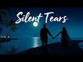 Download Lagu Silent Tears for You 💧 – Emotional Beautiful Love Song 2025  | #lyricvibes