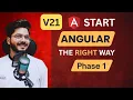 Angular v21 Complete Course Phase 1 - Components Data Binding Directives for Beginners