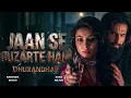 Jaan Se Guzarte Hain | Dhurandhar 2 TheRevenge | Ranveer Singh I Sara Arjun I NewHindi Song 2026
