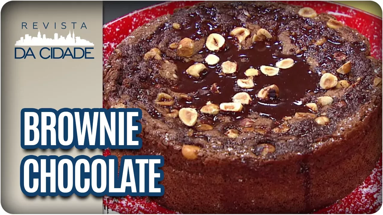 RECEITA DE BROWNIE DE CHOCOLATE COM AVELÃ - REVISTA DA CIDADE (18/07/2017)