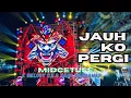 Lagu DJ JAUH KO PERGI MIDLE C.E.O CETAS CETUS ‼️X MELODY DROP RAP TERBARU TIKTOK 2026 VIRAL