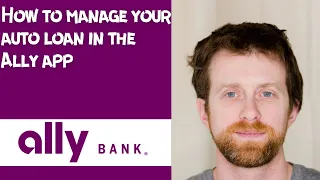 How to manage your auto loan in the Ally app