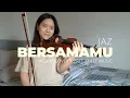 [FREE DOWNLOAD Sheet Music PDF] Bersamamu - Jaz - Violin Cover