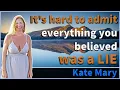 Download Lagu It's hard to admit everything you believed was a lie -  Kate Mary