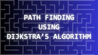 Path Finding Visualization in C Dijkstra s Algorithm