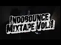 Lagu Indobounce Mixtape Vol.1 