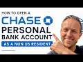 How to Open a Chase Bank Account as a Non-US Resident 2026
