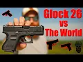 Glock 26 Vs The World G26 vs M P P365 G43X Shield Plus FNS 9C Canik Elite SC