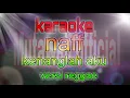 naff  kenanglah aku karaoke reggae version