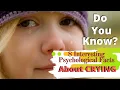8 Interesting Psychological Facts About Crying